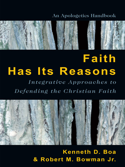 Title details for Faith Has Its Reasons by Kenneth Boa - Available